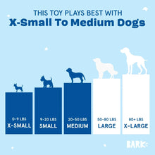 Load image into Gallery viewer, An infographic for the BARK toy explaining size compatibility, showing dog silhouettes on blue and white blocks labeled for X-Small, Small, Medium, Large, and X-Large dog weights.
